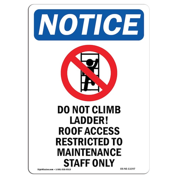 Safety Sign, OSHA Notice, 5" Height, Do Not Climb Ladder Sign With Symbol, Portrait, 10PK